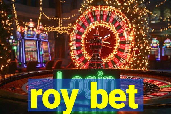 roy bet
